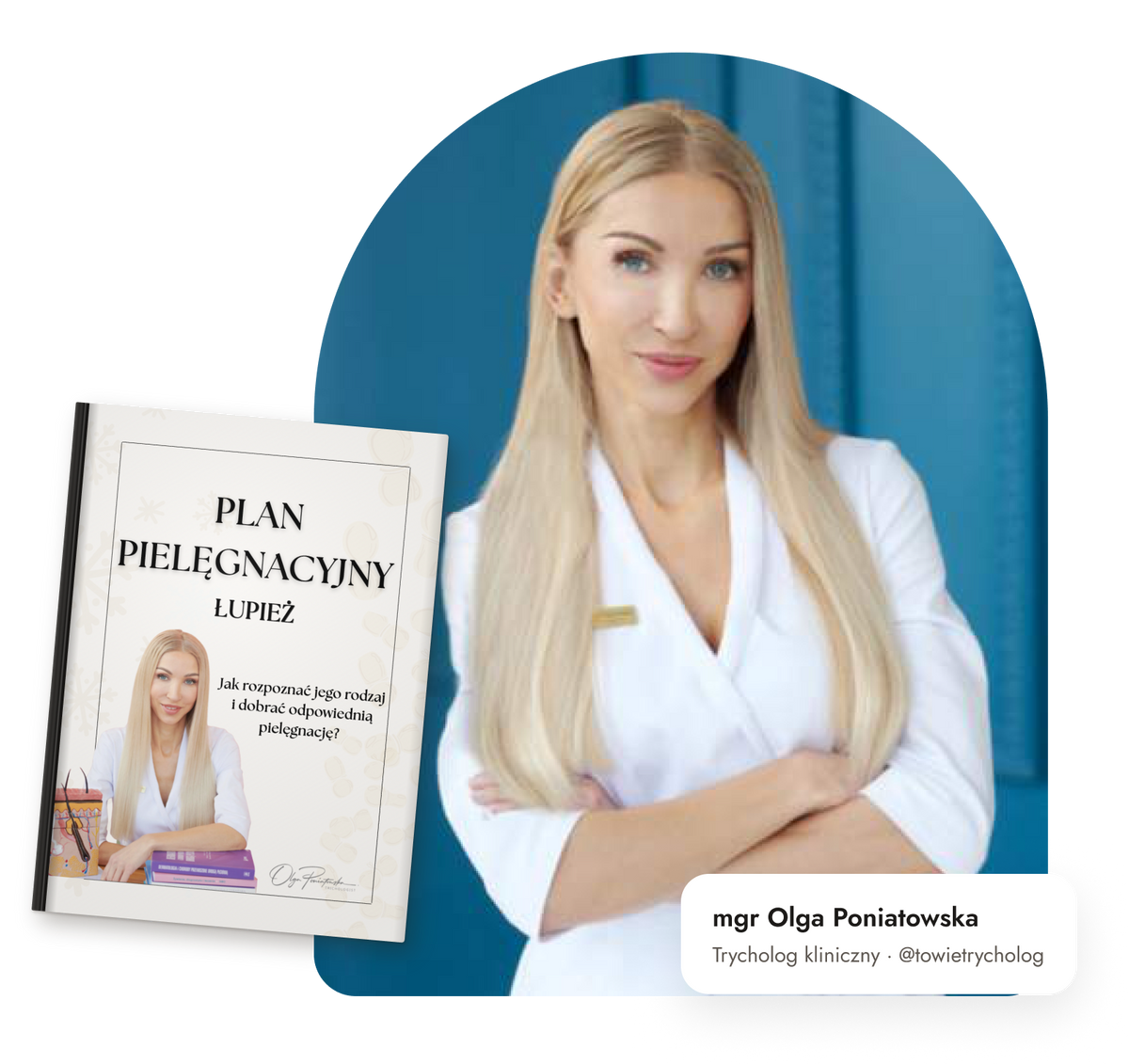 mgr Olga Poniatowska i e-book Plan pielęgnacyjny na łupież